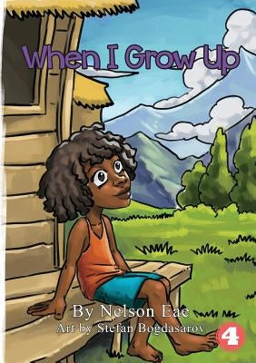 When I Grow Up by Eae, Nelson