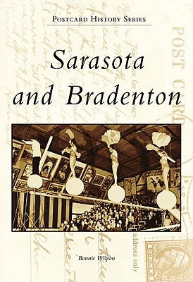 Sarasota and Bradenton by Wilpon, Bonnie
