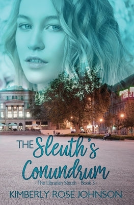 The Sleuth's Conundrum by Johnson, Kimberly Rose
