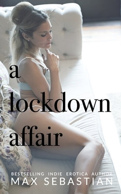 A Lockdown Affair by Sebastian, Max