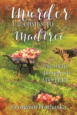Murder Comes to Madtree: The Sixth Snoopypuss Mystery by Prochaska, Georgann