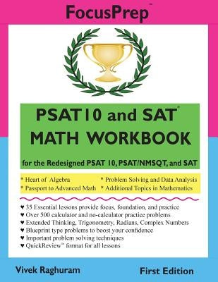 PSAT 10 and SAT MATH WORKBOOK: for the Redesigned PSAT 10, PSAT/NMSQT, and SAT by Raghuram, Vivek