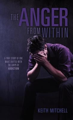 The Anger from Within by Mitchell, Keith