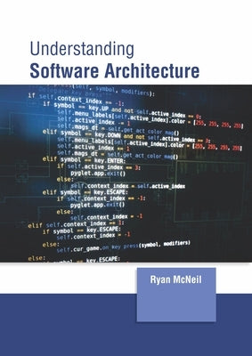 Understanding Software Architecture by McNeil, Ryan