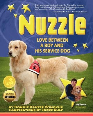 Nuzzle: Love Between a Boy and His Service Dog by Kulp, Jodee