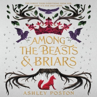 Among the Beasts & Briars by Eiden, Andrew
