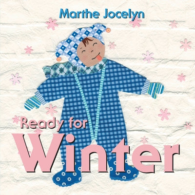 Ready for Winter by Jocelyn, Marthe