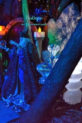 Tolkien in Pawneeland: The Secret Sources of Middle-earth by Echo-Hawk, Roger