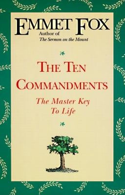 The Ten Commandments by Fox, Emmet