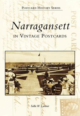 Narragansett in Vintage Postcards by Latimer, Sallie W.