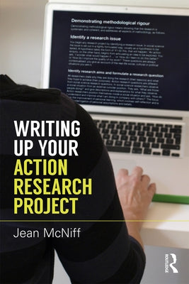 Writing Up Your Action Research Project by McNiff, Jean