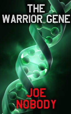 The Warrior Gene by Ivester, E. T.
