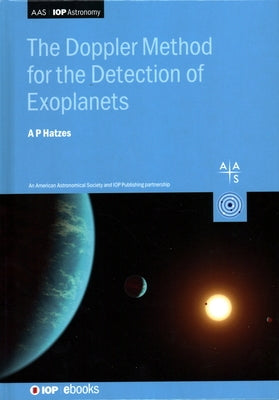 The Doppler Method for the Detection of Exoplanets by Hatzes, Artie