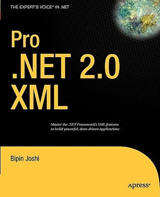 Pro .Net 2.0 XML by Joshi, Bipin