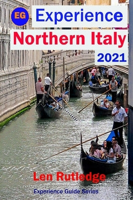 Experience Northern Italy 2021 by Rutledge, Phensri