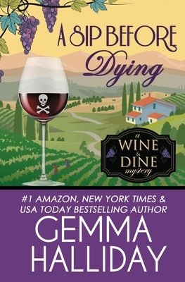 A Sip Before Dying by Halliday, Gemma