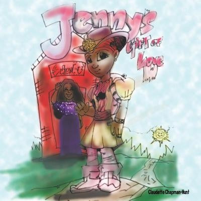 Jenny's Gift of Love by Chapman-Hunt, Claudette