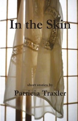 In the Skin by Traxler, Patricia