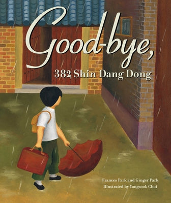 Good-Bye, 382 Shin Dang Dong by Park, Frances