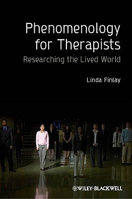 Phenomenology for Therapists by Finlay, Linda
