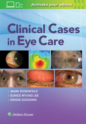 Clinical Cases in Eye Care by Rosenfield, Mark