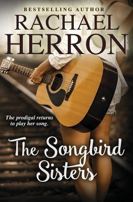 The Songbird Sisters by Herron, Rachael