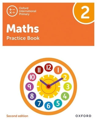 Oxford International Primary Maths Second Edition Practice Book 2 by Cotton, Tony