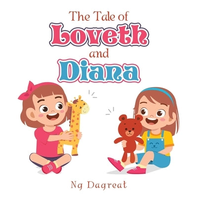 The Tale of Loveth and Diana by Dagreat, Ng