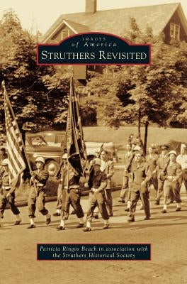 Struthers Revisited by Beach, Patricia Ringos