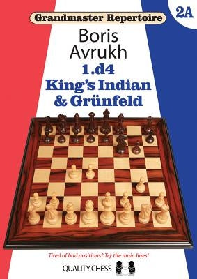 1.D4: King's Indian & Grunfeld by Avrukh, Boris