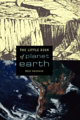 The Little Book of Planet Earth by Meissner, Rolf