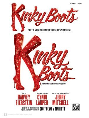 Kinky Boots -- Sheet Music from the Broadway Musical: Piano/Vocal/Guitar by Lauper, Cyndi