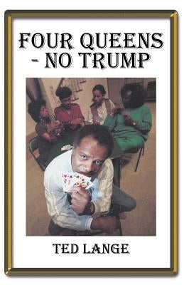 Four Queens - No Trump by Lange, Ted