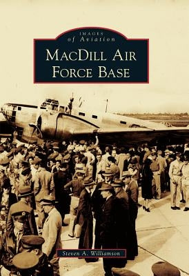 MacDill Air Force Base by Williamson, Steven A.