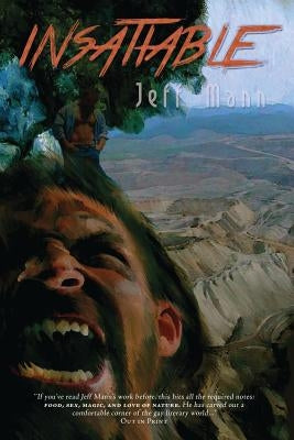 Insatiable by Mann, Jeff