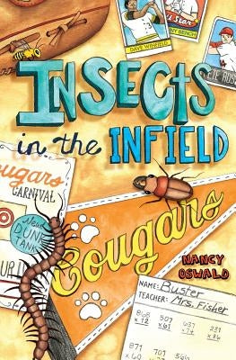 Insects in the Infield by Oswald, Nancy