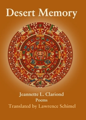 Desert Memory by Clariond, Jeanette L.