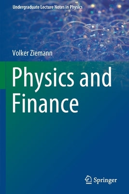 Physics and Finance by Ziemann, Volker