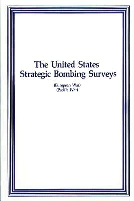 The United States Strategic Bombing Surveys by Press, Air University