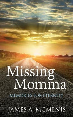 Missing Momma by McMenis, James A.