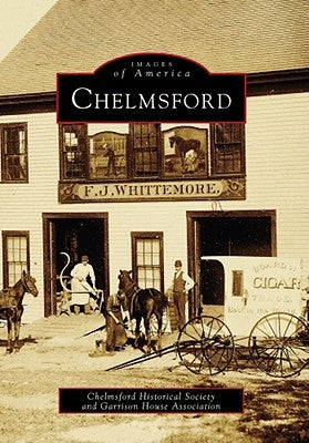 Chelmsford by Chelmsford Historical Society