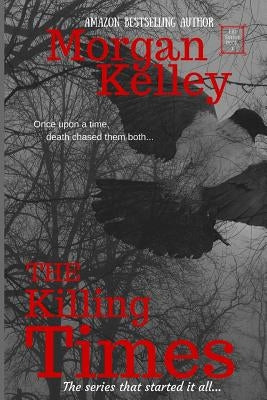 The Killing Times: An FBI Thriller by Kelley, Morgan