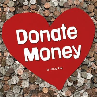Donate Money by Raij, Emily