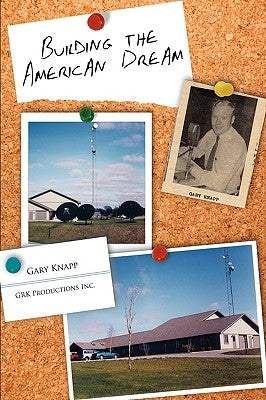 Building the American Dream by Knapp, Gary