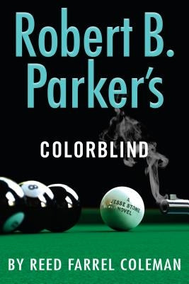 Robert B. Parker's Colorblind by Coleman, Reed Farrel