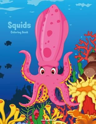 Squids Coloring Book 1 by Snels, Nick
