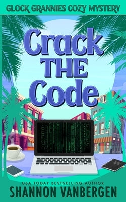 Crack the Code by Vanbergen, Shannon