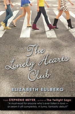 The Lonely Hearts Club by Eulberg, Elizabeth