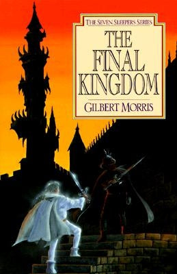 The Final Kingdom: Volume 10 by Morris, Gilbert