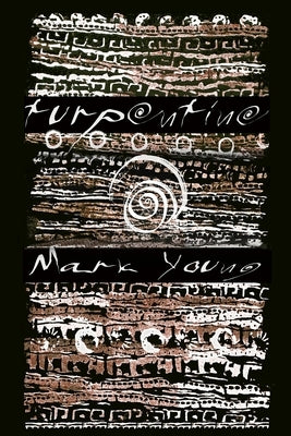 Turpentine by Young, Mark